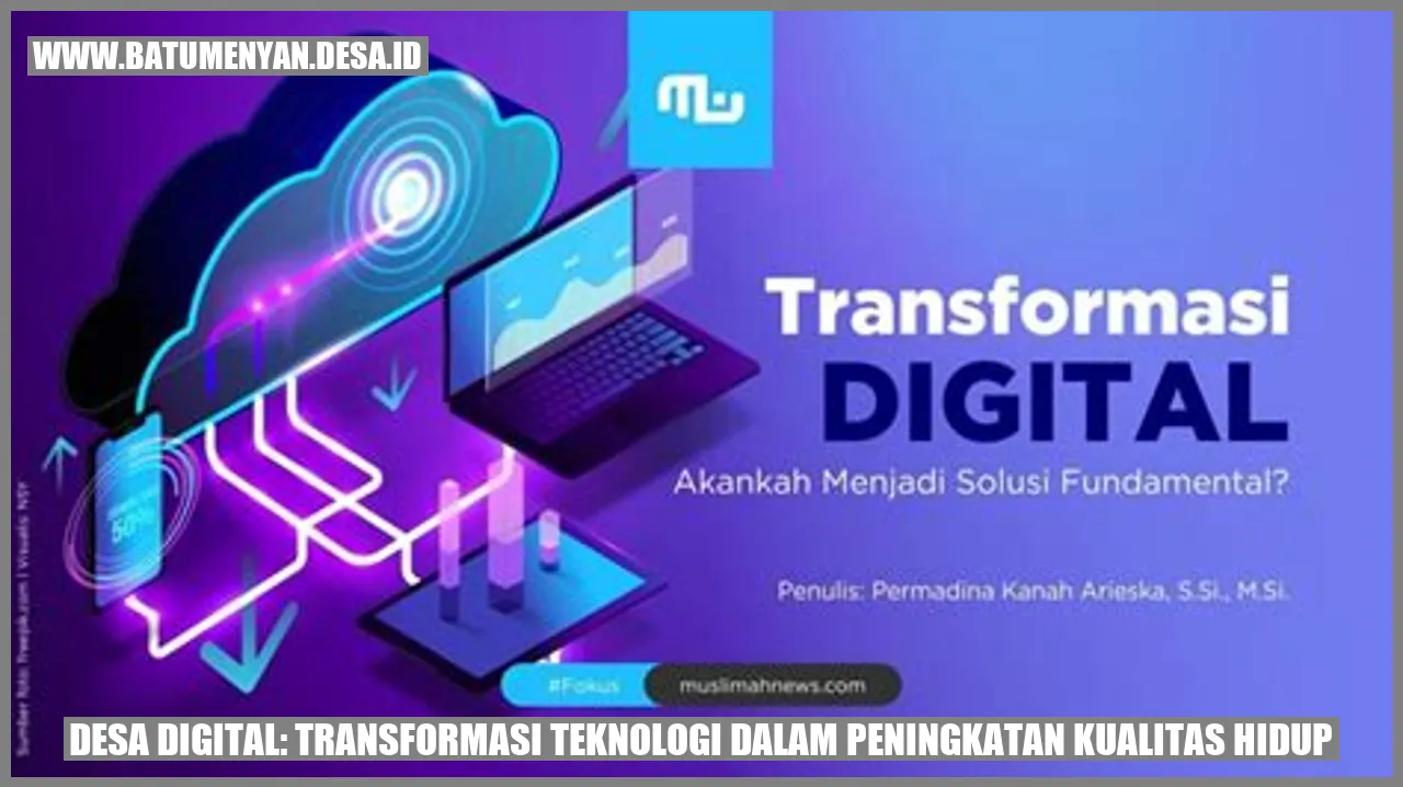 Desa Digital: Transformasi Teknologi dalam Peningkatan Kualitas Hidup