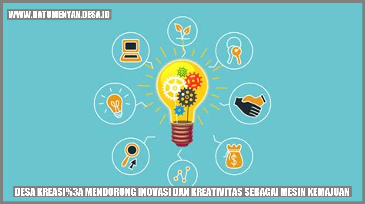 Desa Kreasi: Mendorong Inovasi dan Kreativitas sebagai Mesin Kemajuan