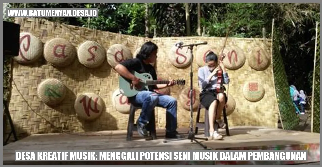 Desa Kreatif Musik: Menggali Potensi Seni Musik dalam Pembangunan