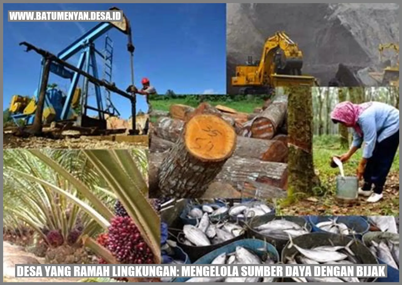 Desa yang Ramah Lingkungan: Mengelola Sumber Daya dengan Bijak