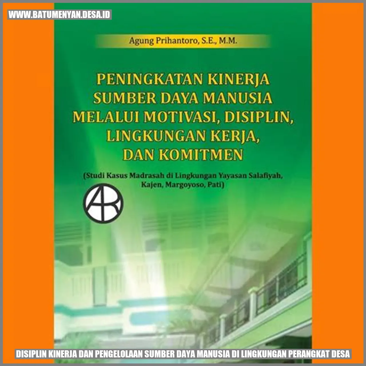 Disiplin Kinerja dan Pengelolaan Sumber Daya Manusia di Lingkungan Perangkat Desa