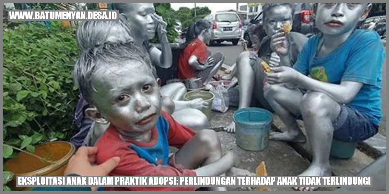 Eksploitasi Anak dalam Praktik Adopsi: Perlindungan Terhadap Anak Tidak Terlindungi