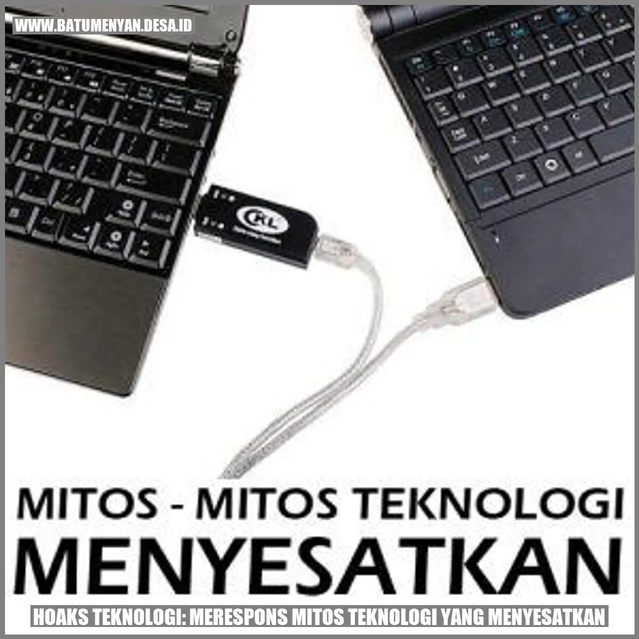 Hoaks Teknologi: Merespons Mitos Teknologi yang Menyesatkan