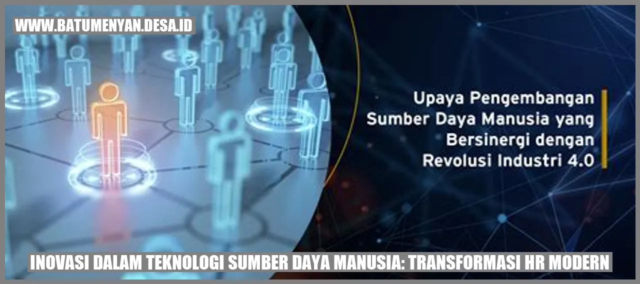 Inovasi Dalam Teknologi Sumber Daya Manusia: Transformasi HR Modern