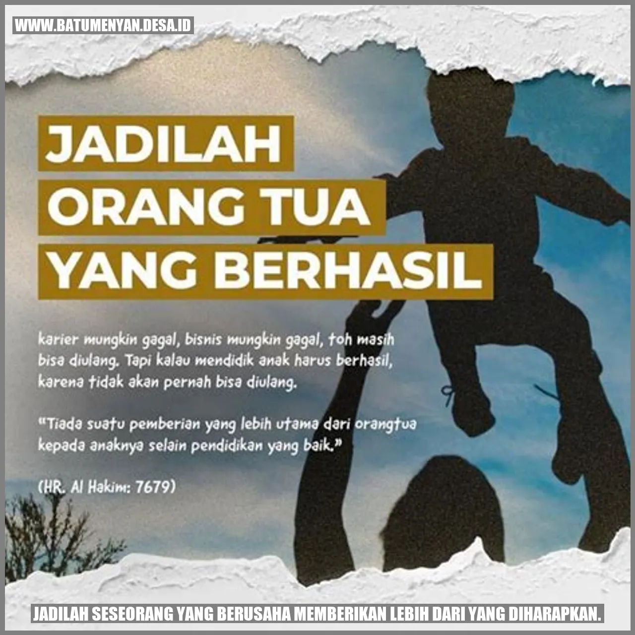 Jadilah seseorang yang berusaha memberikan lebih dari yang diharapkan.