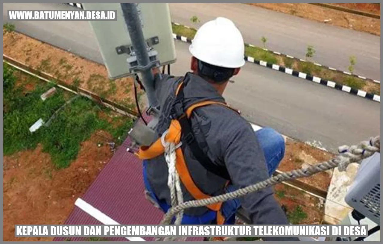 Peran Kepala Dusun dalam Pengembangan Infrastruktur Telekomunikasi di Desa