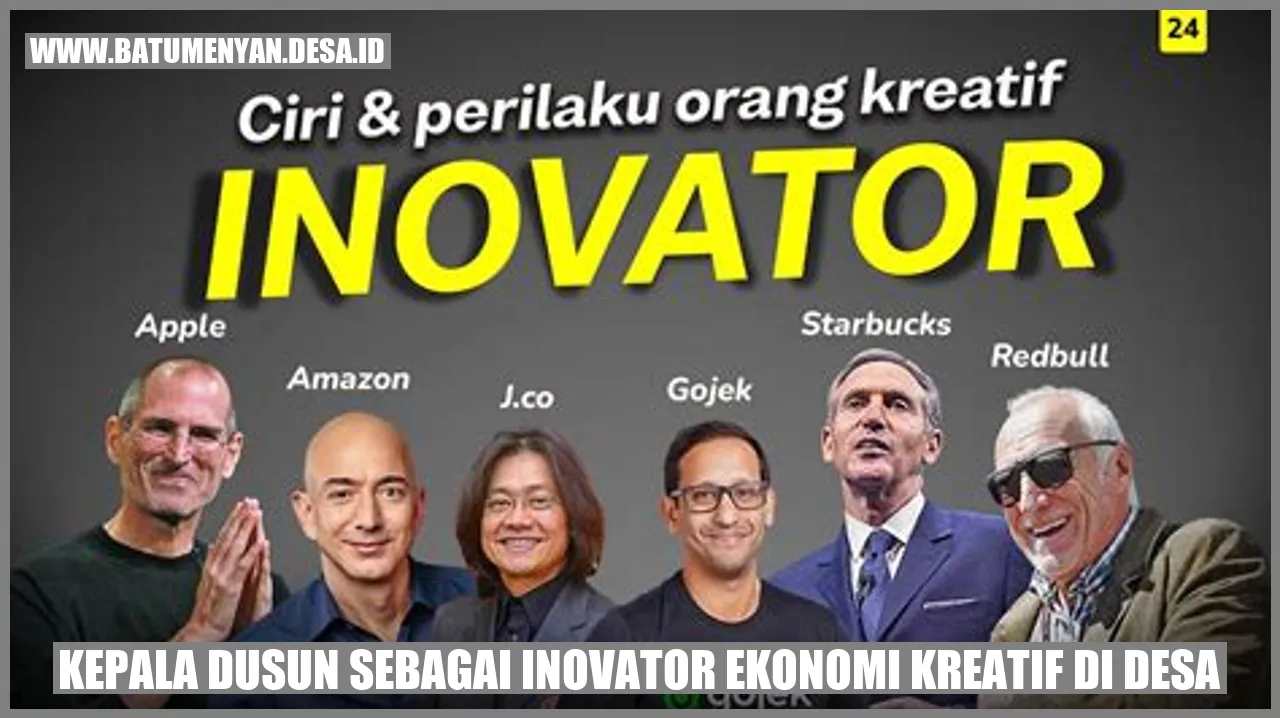 Kepala Dusun sebagai Inovator Ekonomi Kreatif di Desa