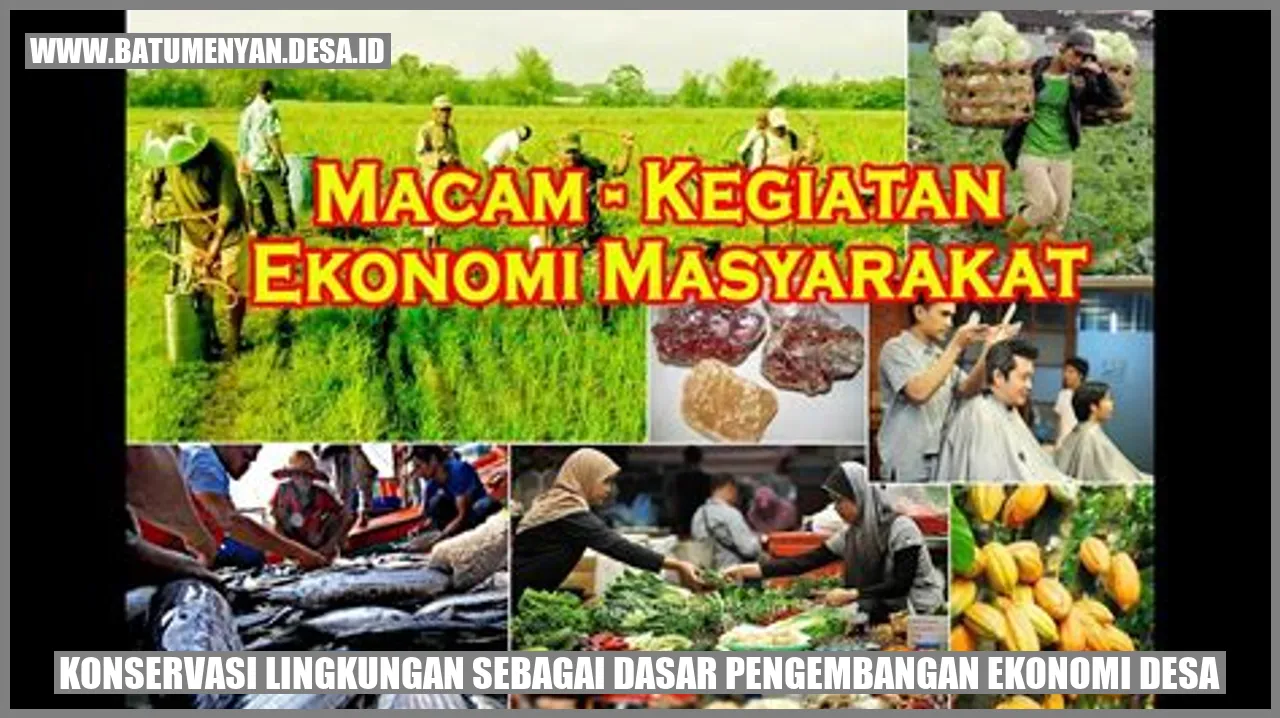 Konservasi Lingkungan sebagai Dasar Pengembangan Ekonomi Desa