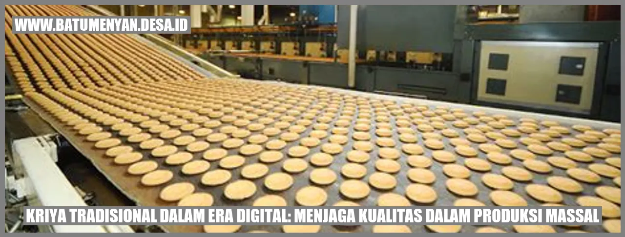 Kriya Tradisional dalam Era Digital: Menjaga Kualitas dalam Produksi Massal