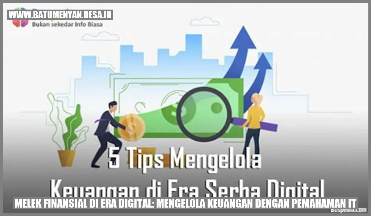 Melek Finansial di Era Digital: Mengelola Keuangan dengan Pemahaman IT