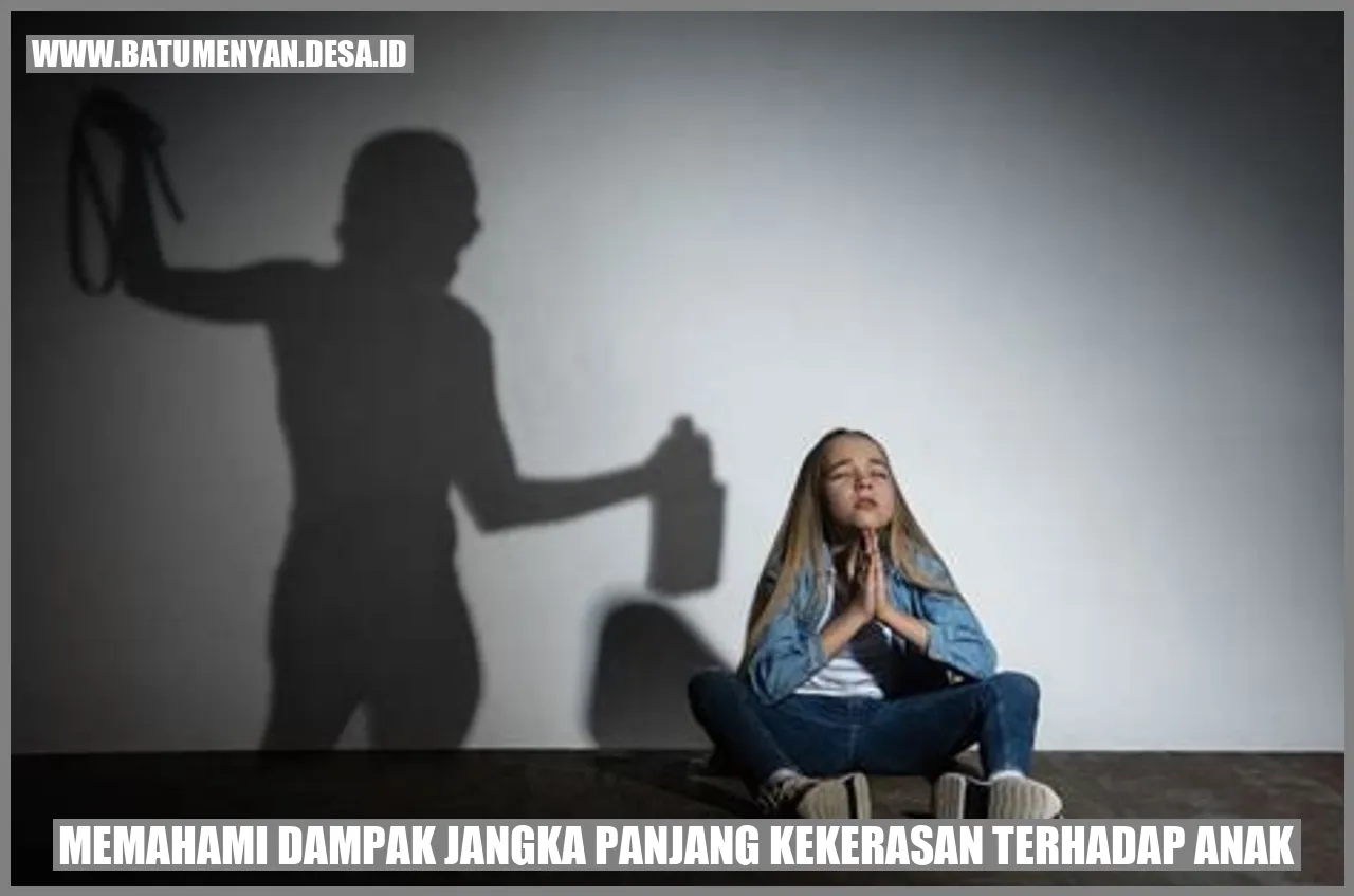 Memahami Dampak Jangka Panjang Kekerasan Terhadap Anak