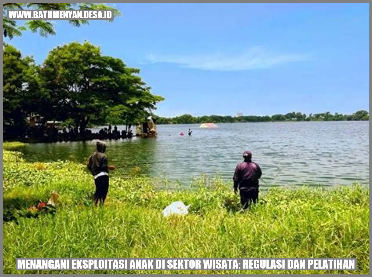 Menangani Eksploitasi Anak di Sektor Wisata: Regulasi dan Pelatihan