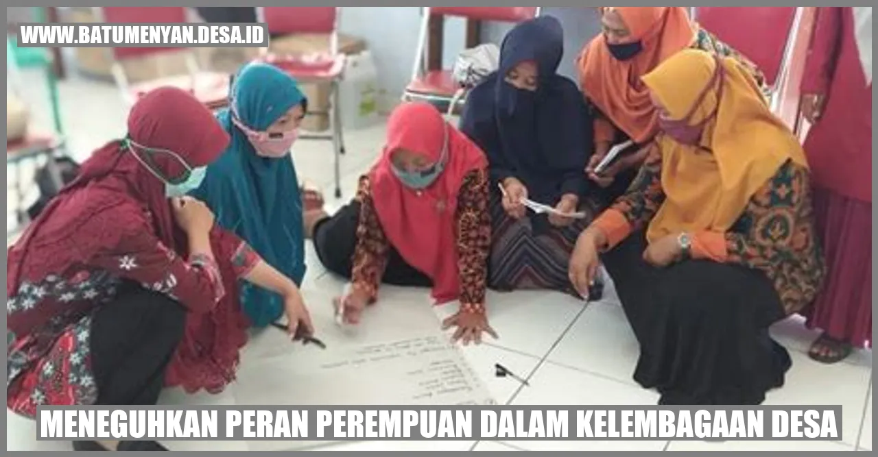 Meneguhkan Peran Perempuan dalam Kelembagaan Desa