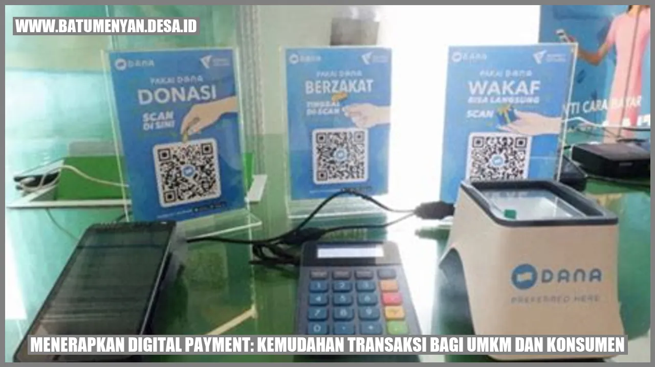 Menerapkan Digital Payment: Kemudahan Transaksi bagi UMKM dan Konsumen