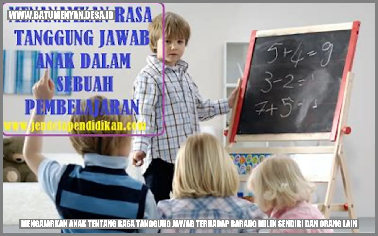 Mengajarkan Anak tentang Rasa Tanggung Jawab terhadap Barang Milik Sendiri dan Orang Lain
