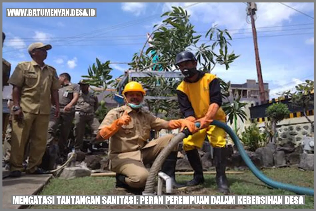 Mengatasi Tantangan Sanitasi: Peran Perempuan dalam Kebersihan Desa