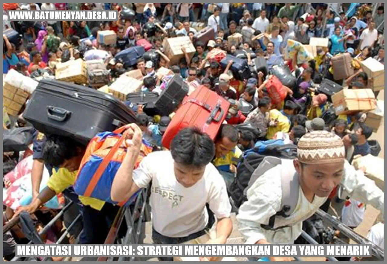 Mengatasi Urbanisasi: Strategi Mengembangkan Desa yang Menarik