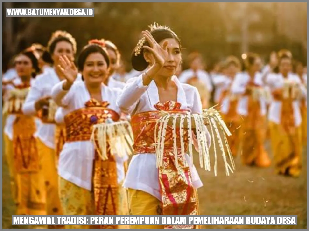Mengawal Tradisi: Peran Perempuan dalam Pemeliharaan Budaya Desa