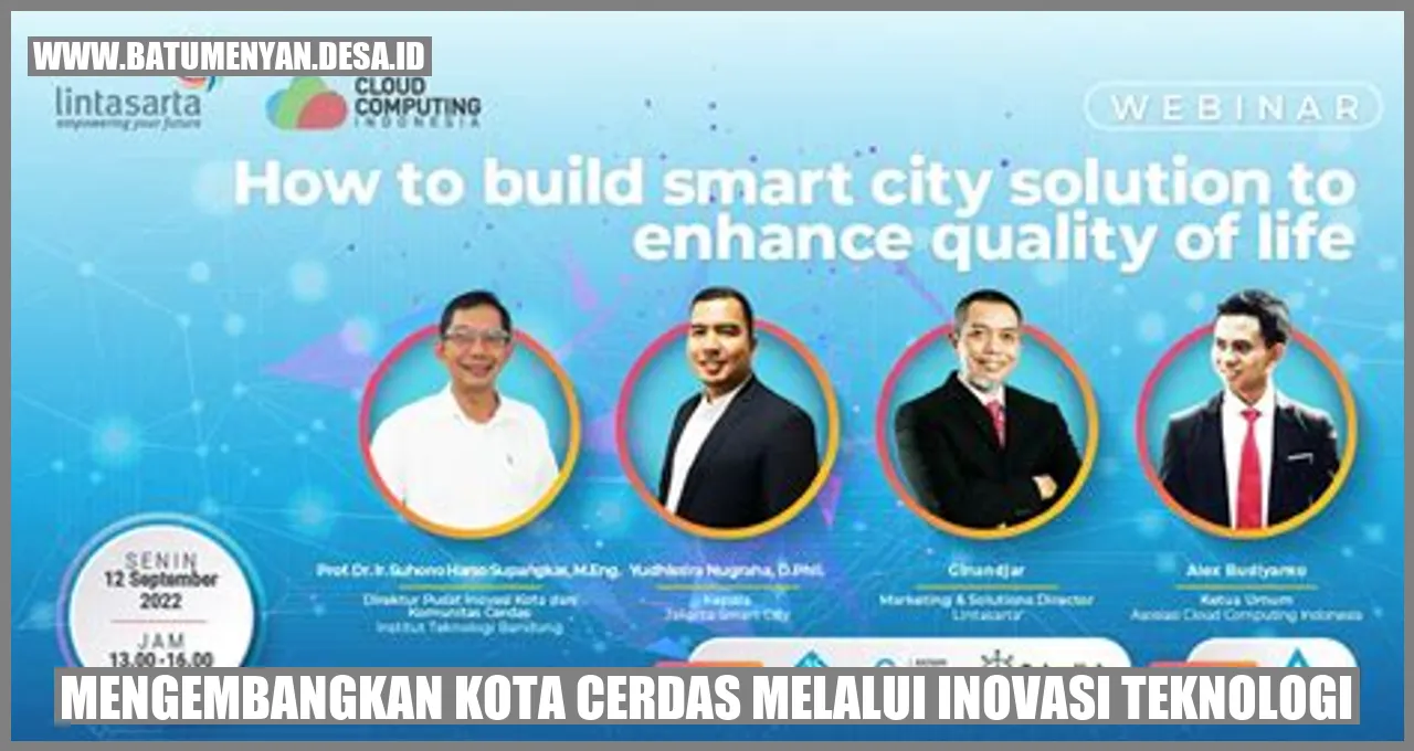Mengembangkan Kota Cerdas Melalui Inovasi Teknologi