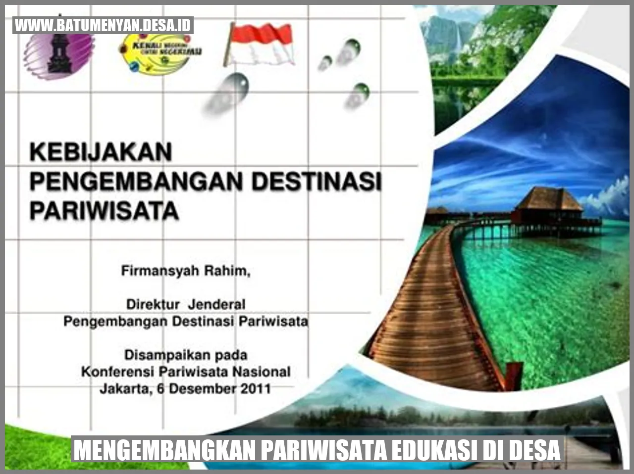 Mengembangkan Pariwisata Edukasi di Desa: Meningkatkan Potensi Wisata dan Pendidikan di Desa Batu Menyan, Kabupaten Pesawaran