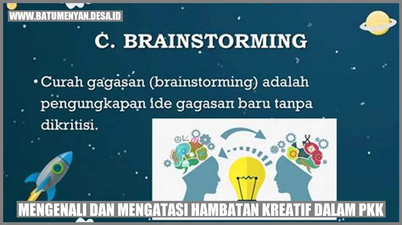 Mengenali dan Mengatasi Hambatan Kreatif dalam PKK