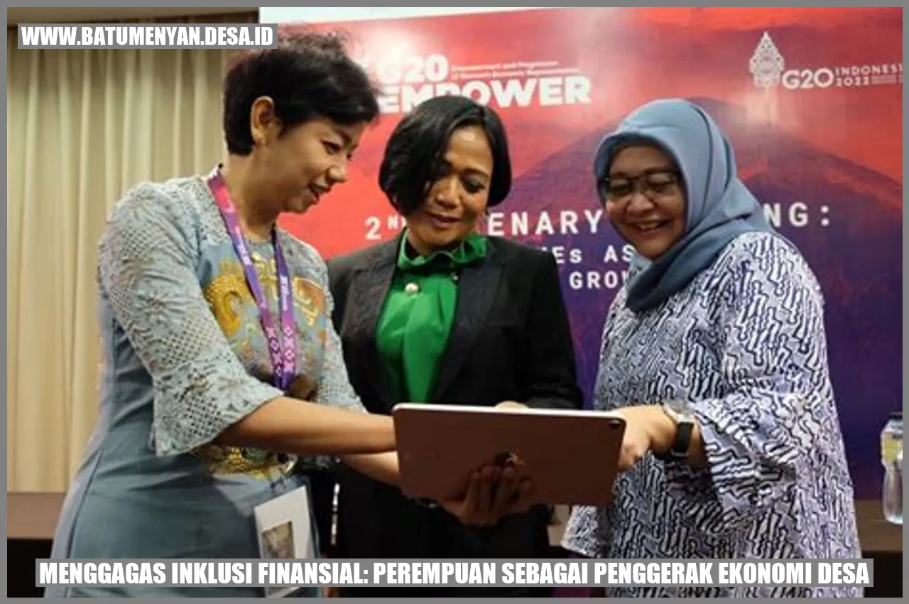 Menggagas Inklusi Finansial: Perempuan sebagai Penggerak Ekonomi Desa