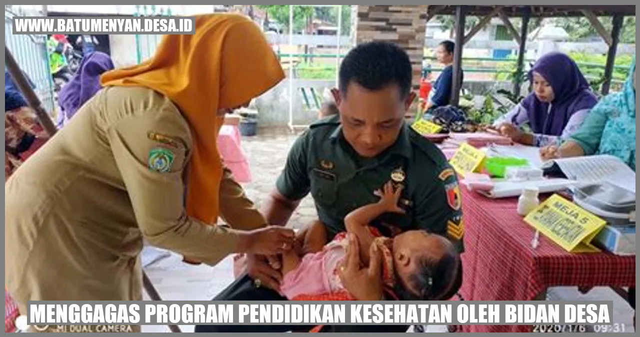 Investasi Dalam Menggagas Program Pendidikan Kesehatan oleh Bidan Desa