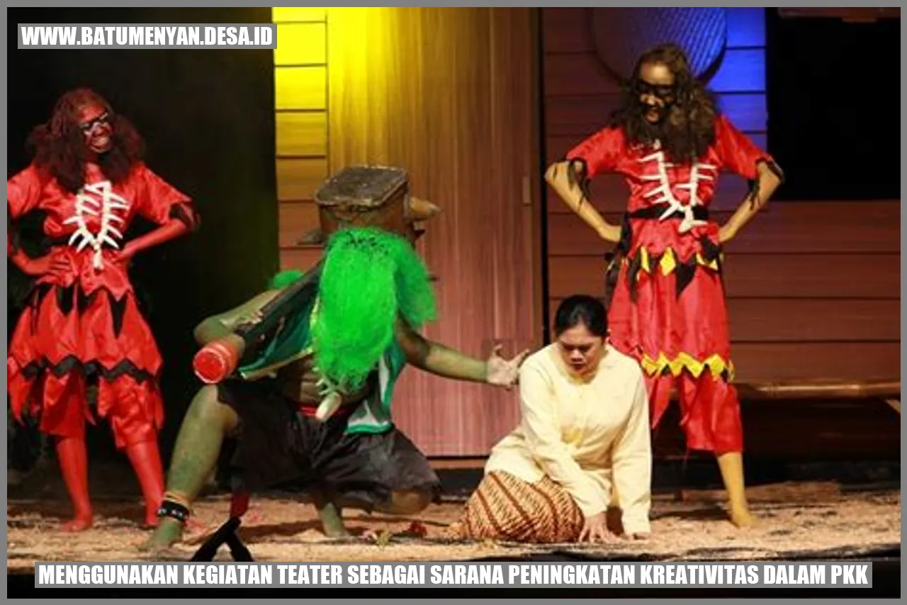 Menggunakan Kegiatan Teater sebagai Sarana Peningkatan Kreativitas dalam PKK