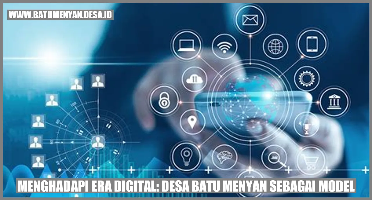 Menghadapi Era Digital: Desa Batu Menyan sebagai Model