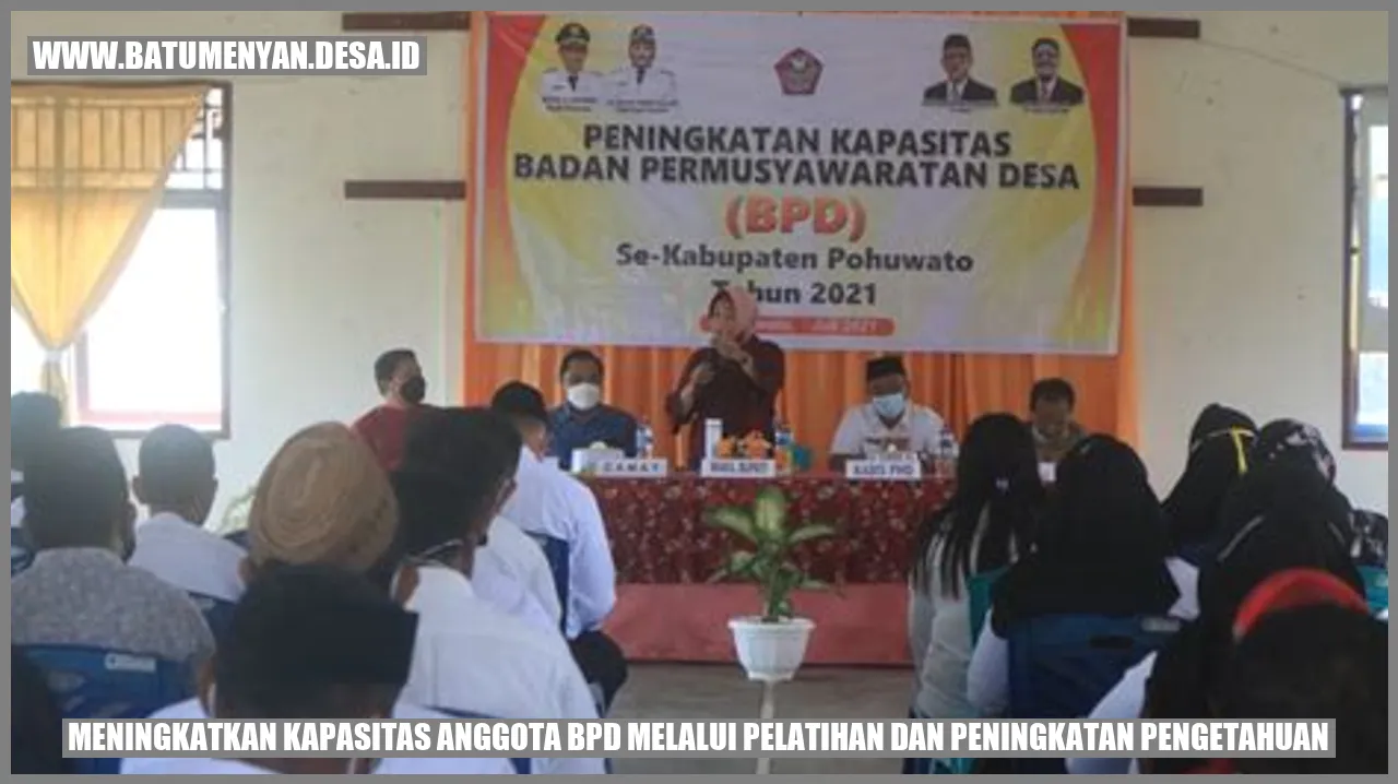 Meningkatkan Kapasitas Anggota BPD Melalui Pelatihan dan Peningkatan Pengetahuan