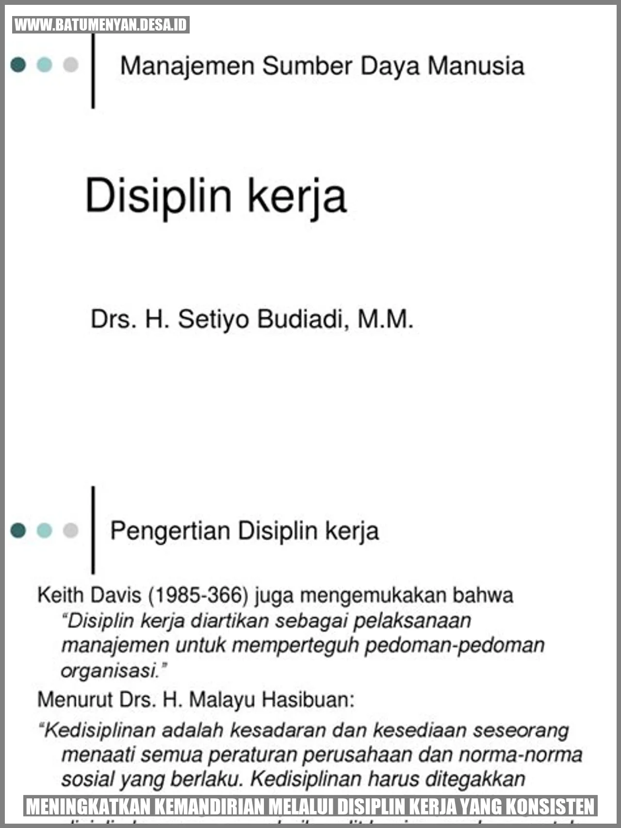 Meningkatkan Kemandirian melalui Disiplin Kerja yang Konsisten