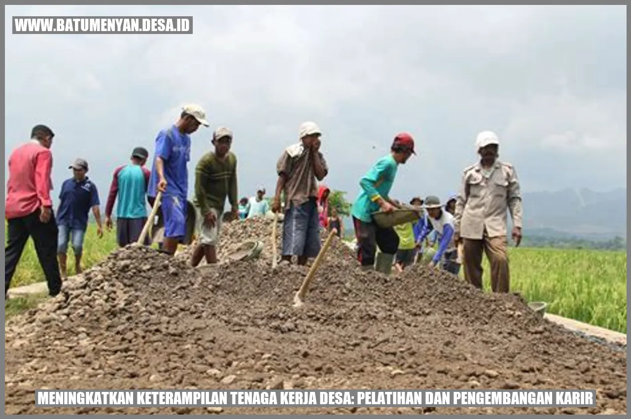 Keterampilan Tenaga Kerja Desa: Pelatihan dan Pengembangan Karir