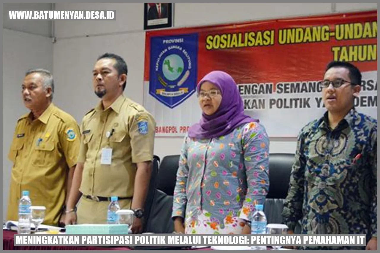 Meningkatkan Partisipasi Politik melalui Teknologi: Pentingnya Pemahaman IT