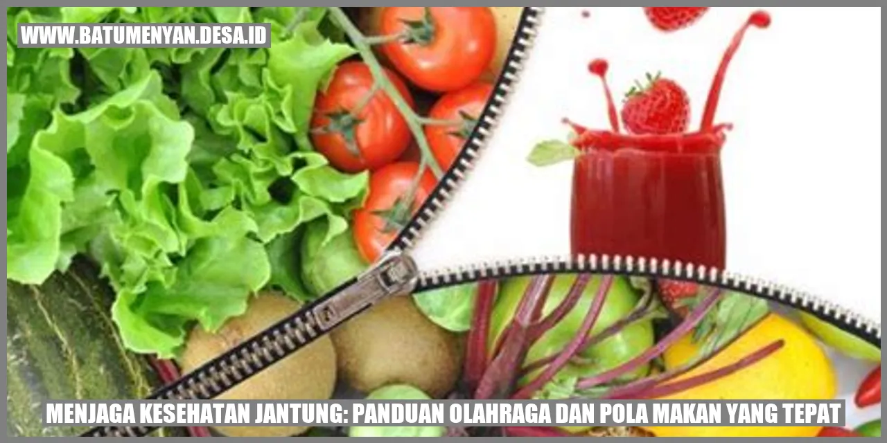 Menjaga Kesehatan Jantung: Panduan Olahraga dan Pola Makan yang Tepat