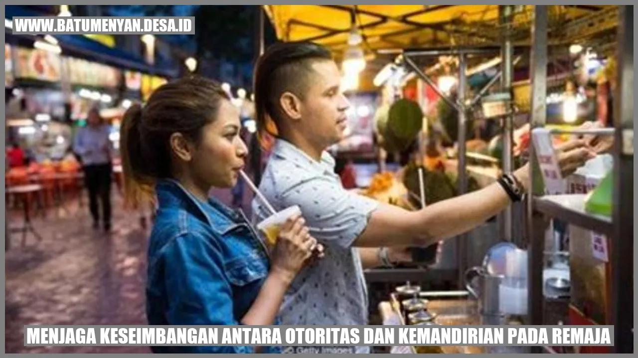 Menjaga Keseimbangan Antara Otoritas dan Kemandirian pada Remaja