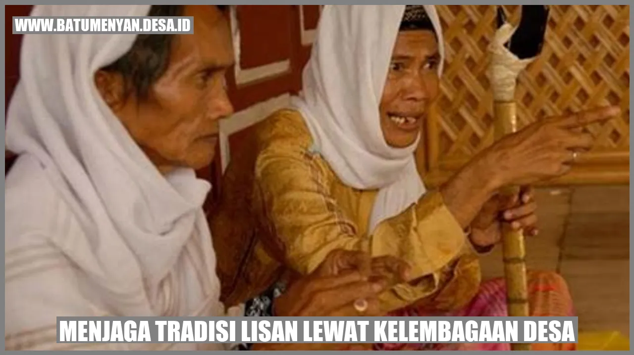 Menjaga Tradisi Lisan lewat Kelembagaan Desa