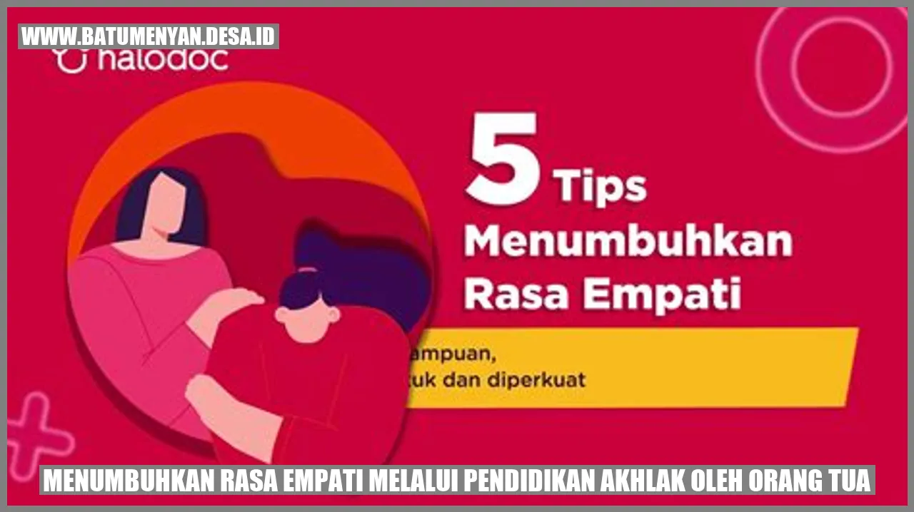 Menumbuhkan Rasa Empati melalui Pendidikan Akhlak oleh Orang Tua