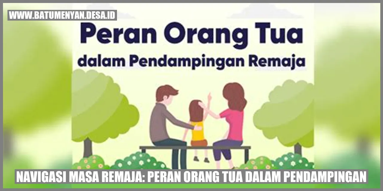 Mengapa Navigasi Masa Remaja Dalam Keluarga Sangat Penting?