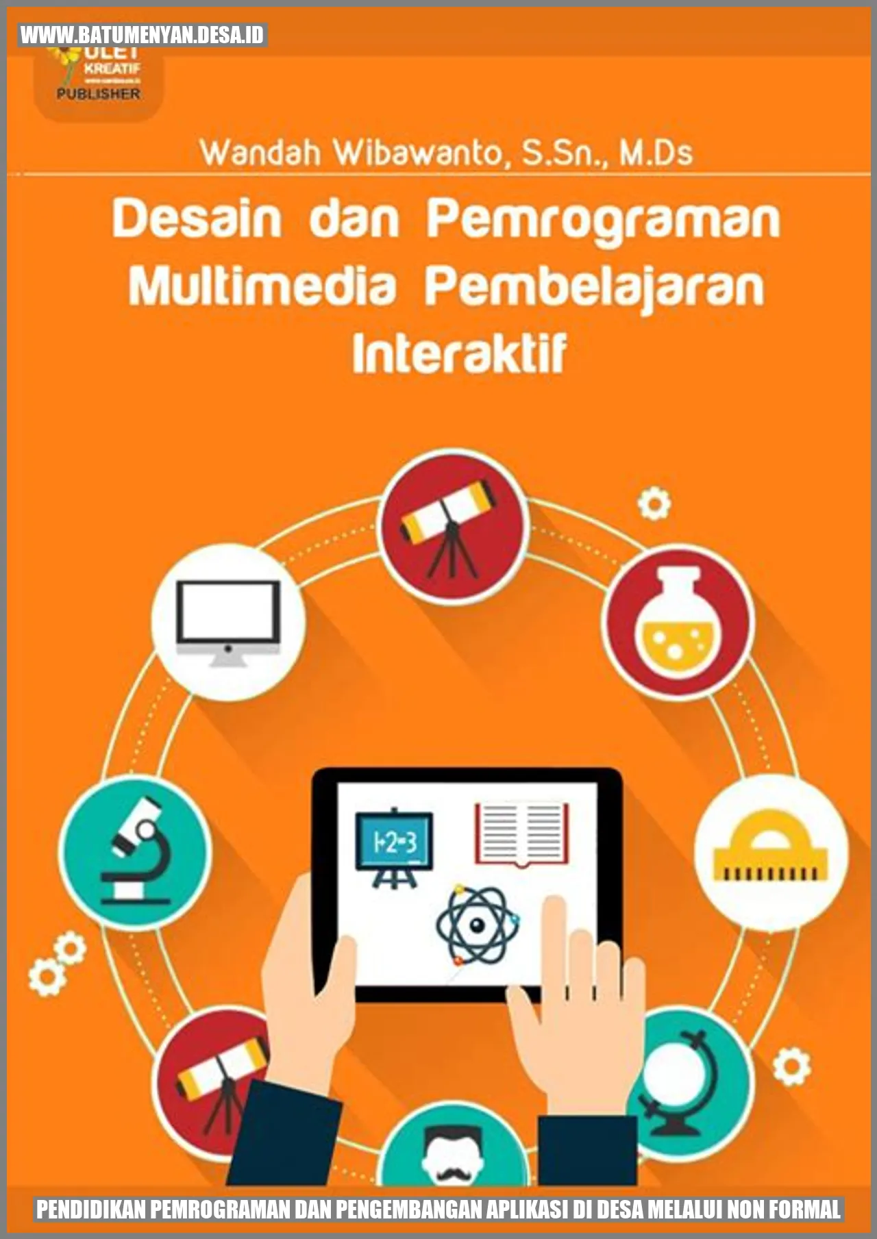 Pendidikan Pemrograman dan Pengembangan Aplikasi di Desa Melalui Non Formal