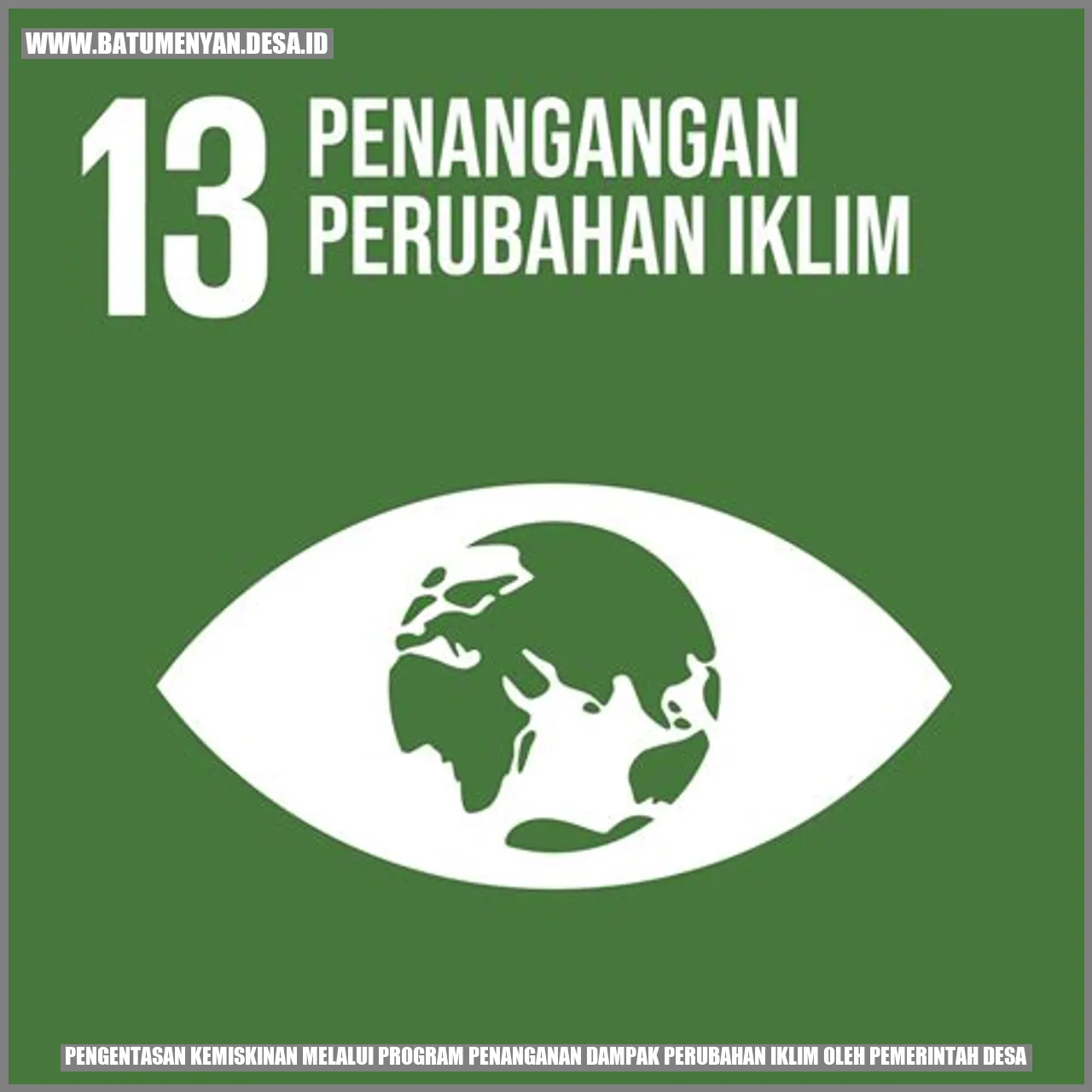 Pengentasan Kemiskinan melalui Program Penanganan Dampak Perubahan Iklim oleh Pemerintah Desa