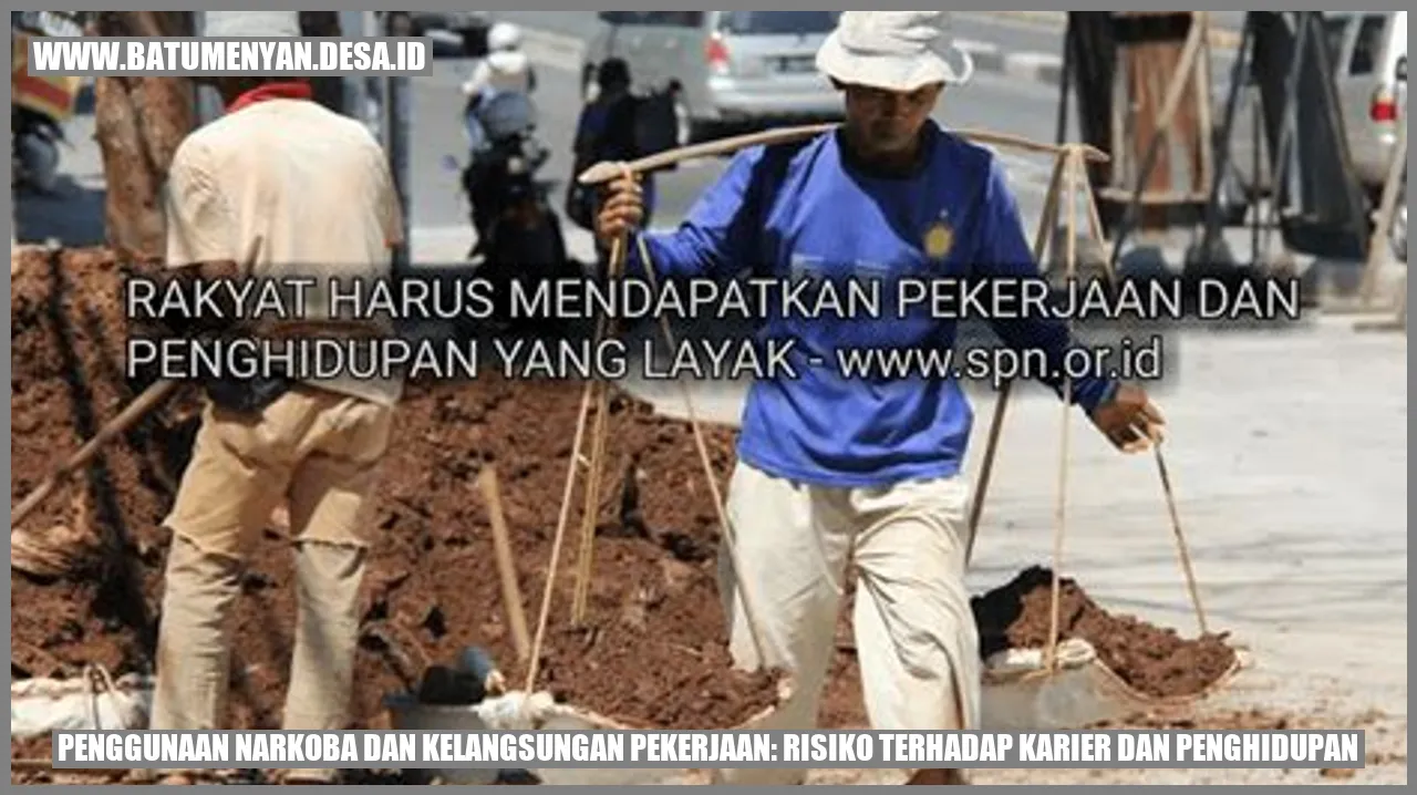 Penggunaan Narkoba dan Kelangsungan Pekerjaan: Risiko Terhadap Karier dan Penghidupan