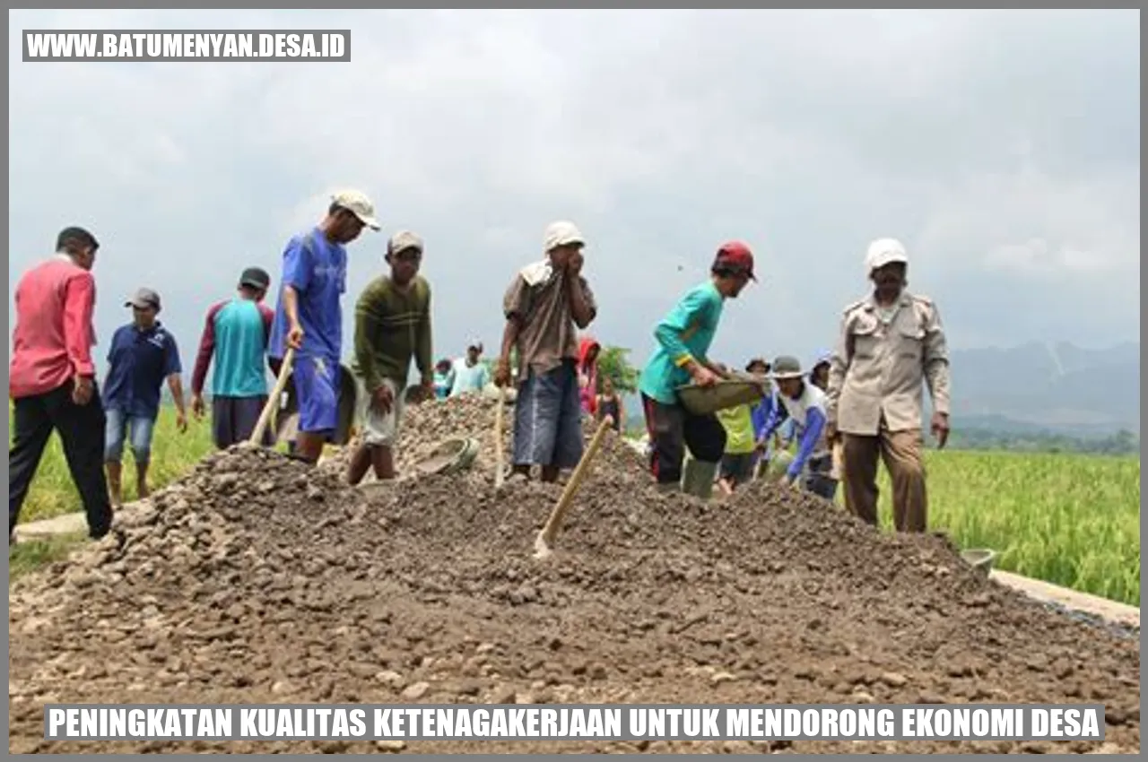 Peningkatan Kualitas Ketenagakerjaan untuk Mendorong Ekonomi Desa