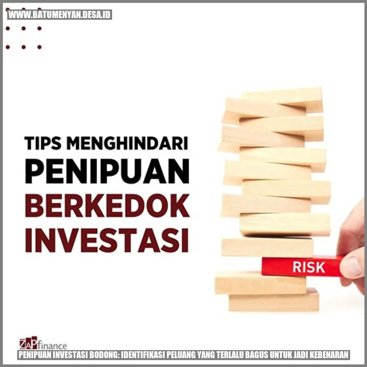 Penipuan Investasi Bodong: Identifikasi Peluang yang Terlalu Bagus untuk Jadi Kebenaran