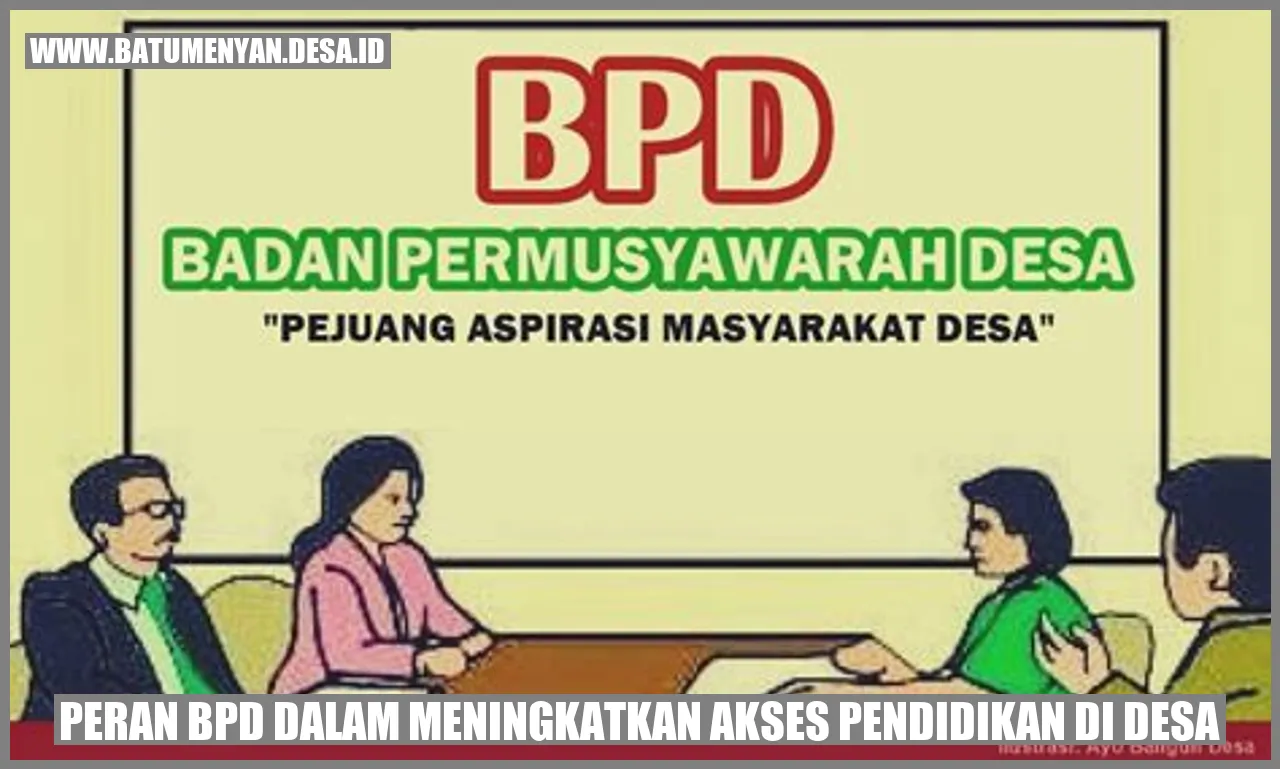Peran BPD dalam Meningkatkan Akses Pendidikan di Desa