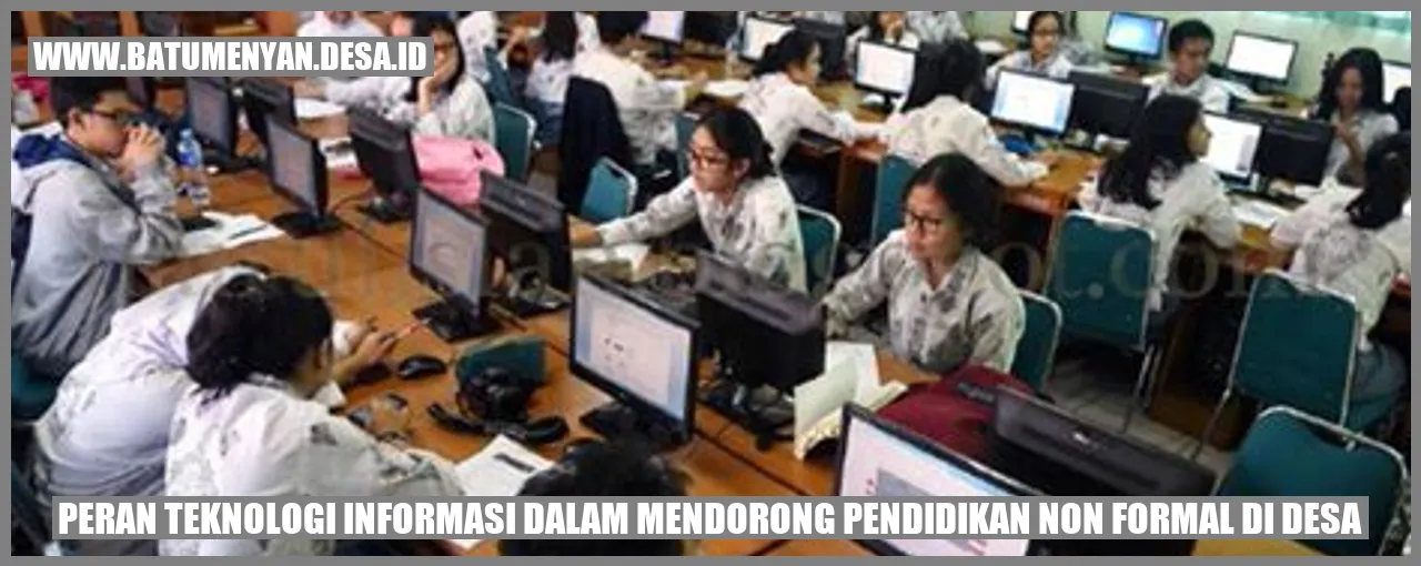 Keterlibatan Teknologi Informasi dalam Pemberdayaan Pendidikan Non Formal di Desa