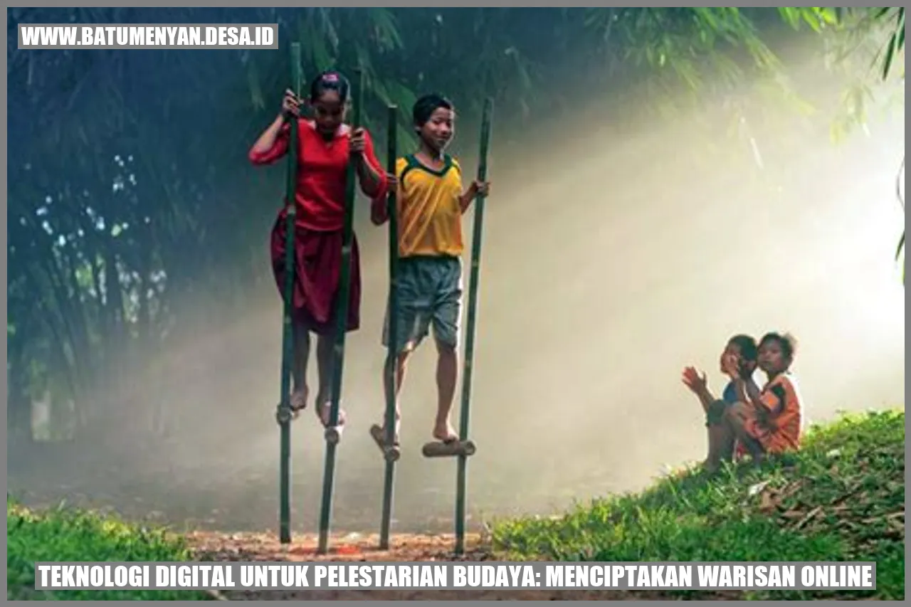 Teknologi Digital untuk Pelestarian Budaya: Menciptakan Warisan Online