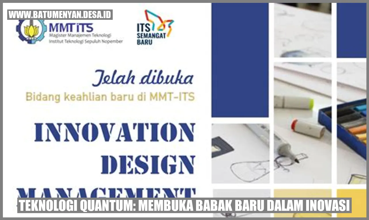 Selamat Datang di Era Teknologi Quantum: Membuka Babak Baru dalam Inovasi