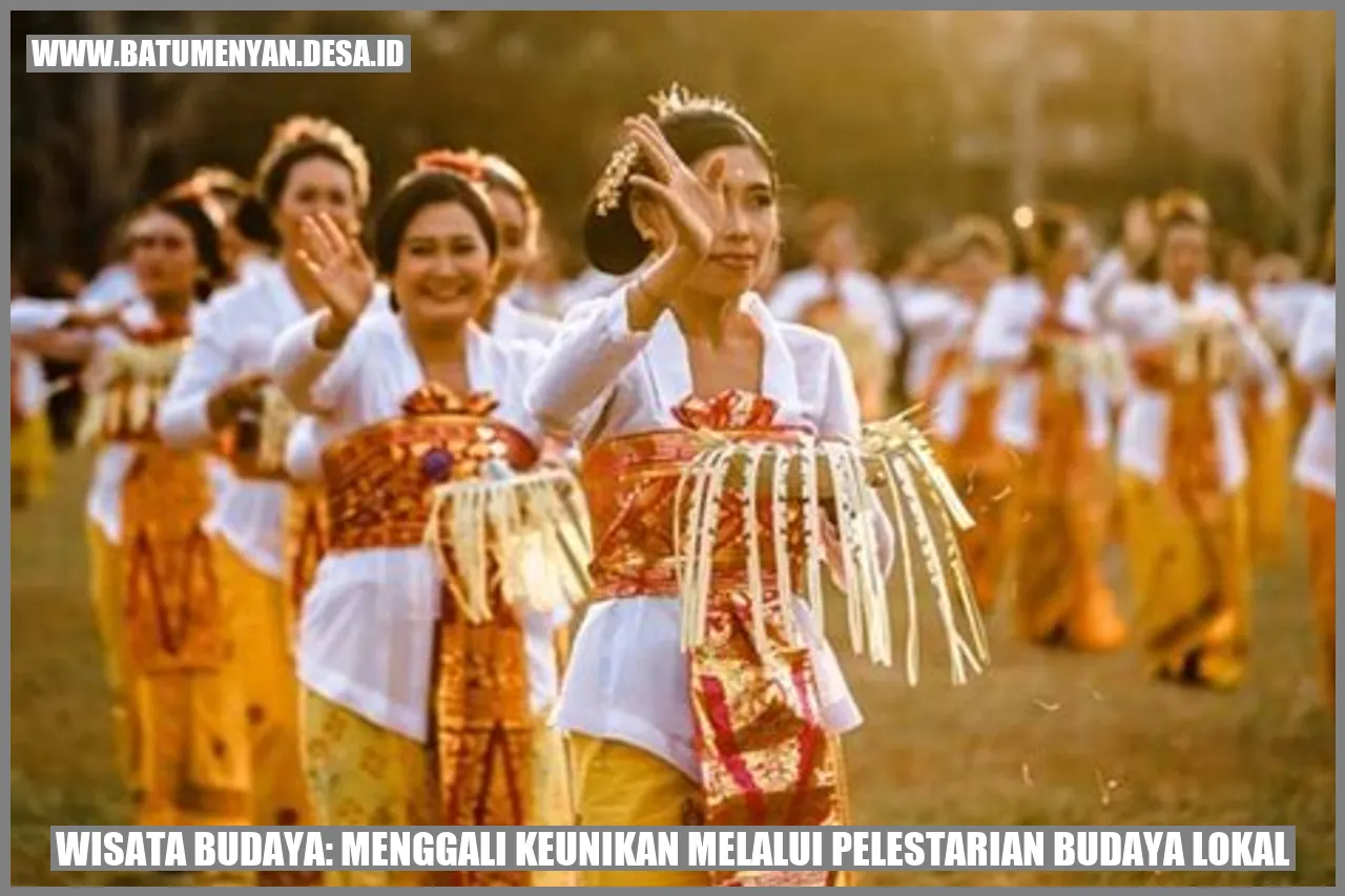 Wisata Budaya: Menggali Keunikan Melalui Pelestarian Budaya Lokal