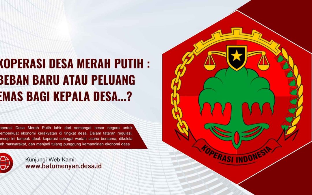 Koperasi Desa Merah Putih: Beban Baru atau Peluang Emas bagi Kepala Desa?