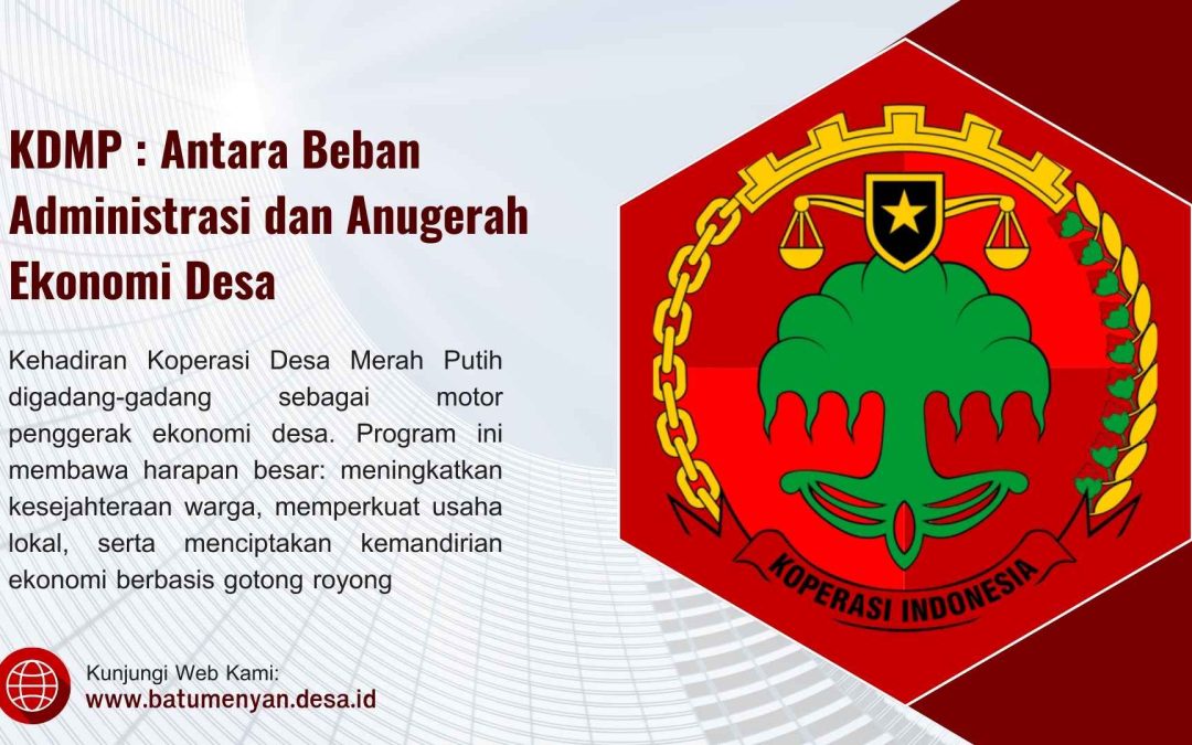 Antara Beban Administrasi dan Anugerah Ekonomi Desa